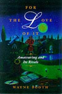 For the Love of It: Amateuring and Its Rivals