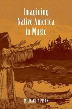 Imagining Native America in Music