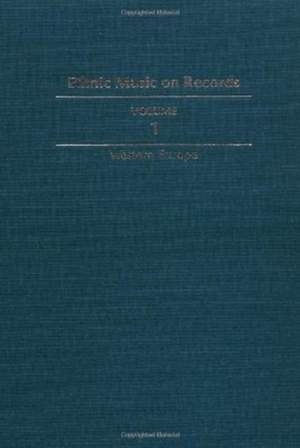Ethnic Music on Records: A Discography of Ethnic Recordings Produced in the United States, 1893-1942. Vol. 1: Western Europe
