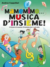Andrea Cappellari: MaMeMiMo… Musica d'insieme!