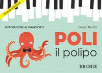 Carolyn Moretti: Poli il polipo - Introduzione al pianoforte