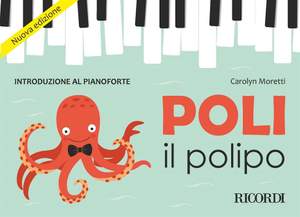 Carolyn Moretti: Poli il polipo - Introduzione al pianoforte