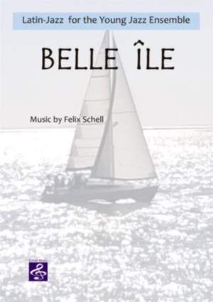 Felix Schell: Belle Ile