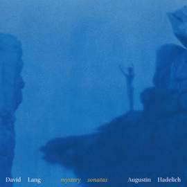 David Lang: mystery sonatas