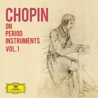 Chopin on Period Instruments Vol. 1