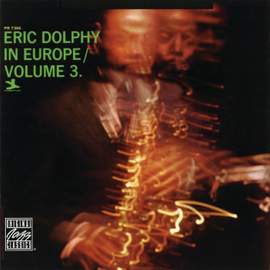 Eric Dolphy In Europe, Vol. 3