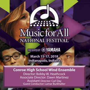 2018 Music for All (Indianapolis, IN): Conroe High School Wind Ensemble [Live]