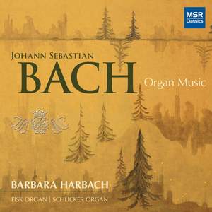 Johann Sebastian Bach: Organ Music