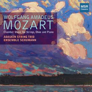 Mozart: Chamber Music for Strings, Oboe and Piano