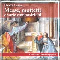 Caifa: Messe, mottetti e varie composizioni