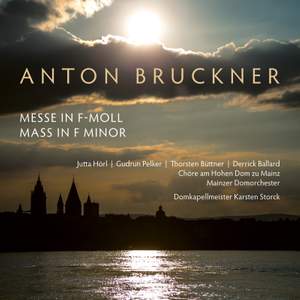 Bruckner: Mass No. 3 in F minor
