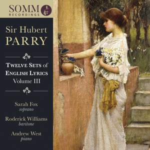 Parry: Twelve Sets of English Lyrics Volume III