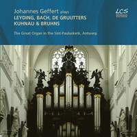 Johan Geffert plays Leyding, Bach, De Gruijtters, Kuhnau & Bruhns