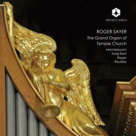 Roger Sayer: The Grand Organ of Temple Church