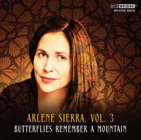 Arlene Sierra: Butterflies Remember a Mountain