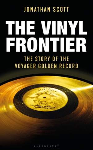 The Vinyl Frontier: The Story of NASA’s Interstellar Mixtape