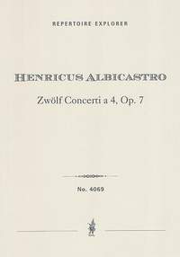 Albicastro, Henricus: Twelve Concerti a 4, Op. 7