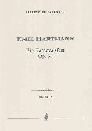 Hartmann, Emil: Karnevalsfest for orchestra, Op. 32