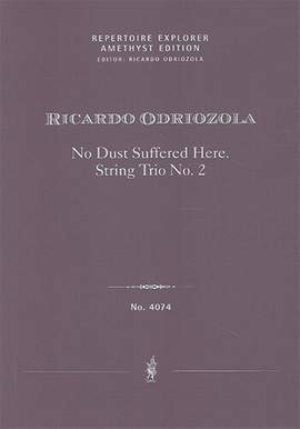 Odriozola, Ricardo: No Dust Suffered Here. String Trio No. 2