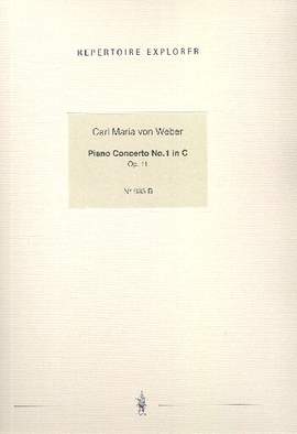 Weber, Carl Maria von: Piano Concerto No. 1 in C Op. 11