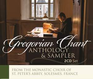 Gregorian Chant - Anthology & Sampler