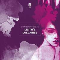 Marhulets: Lilith's Lullabies