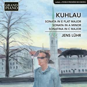 Kuhlau: Sonata in E flat major, Sonata in A minor & Sonatina in C major