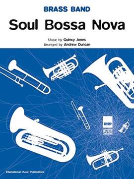 Jones, Quincy: Soul Bossa Nova (brass band sc&pts)