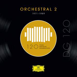 DG 120 – Orchestral 2 (1971-1989)