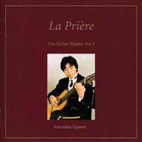 The Guitar Etudes, Vol. 2: La prière