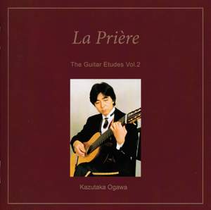 The Guitar Etudes, Vol. 2: La prière