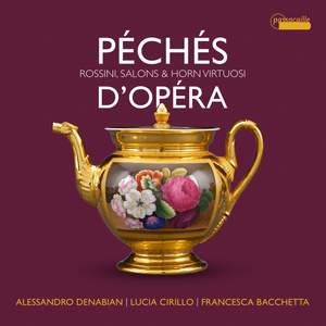 Péchés d'opéra: virtuoso pieces for Horn by Rossini