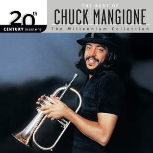 20th Century Masters: The Best Of Chuck Mangione