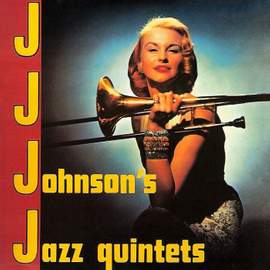 J.J. Johnson's Jazz Quintet