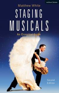 Staging Musicals: An Essential Guide