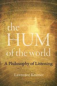 The Hum of the World: A Philosophy of Listening