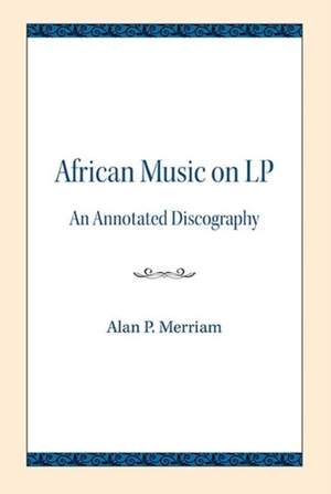 African Music on LP: An Annotated Discography