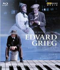 Edvard Grieg - What Price Immortality