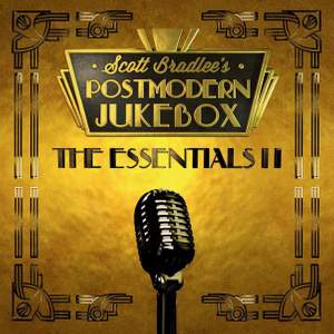 Scott Bradlee’s Postmodern Jukebox - The Essentials II
