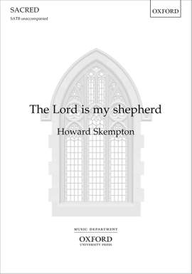 Skempton, Howard: The Lord is my shepherd