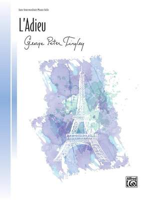 George Peter Tingley: L'Adieu