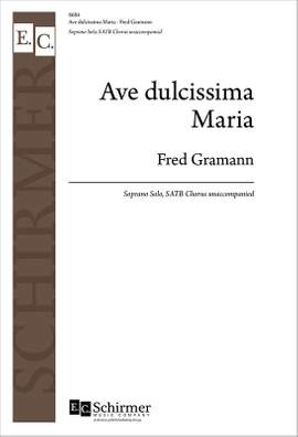 Fred Gramann: Ave dulcissima Maria