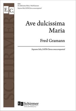 Fred Gramann: Ave dulcissima Maria