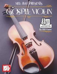 Bill Guest: Gospel Violin Book With Online Audio And Pdf