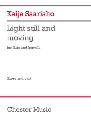 Kaija Saariaho: Light still and moving