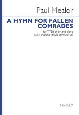 Paul Mealor: A Hymn For Fallen Comrades