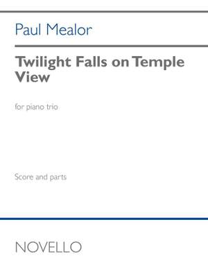 Paul Mealor: Twilight Falls On Temple View