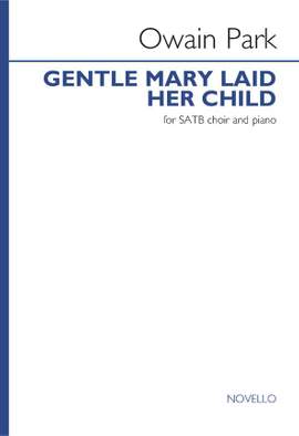 Owain Park: Gentle Mary Laid Her Child