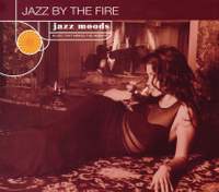 Jazz Moods: Jazz By The Fire