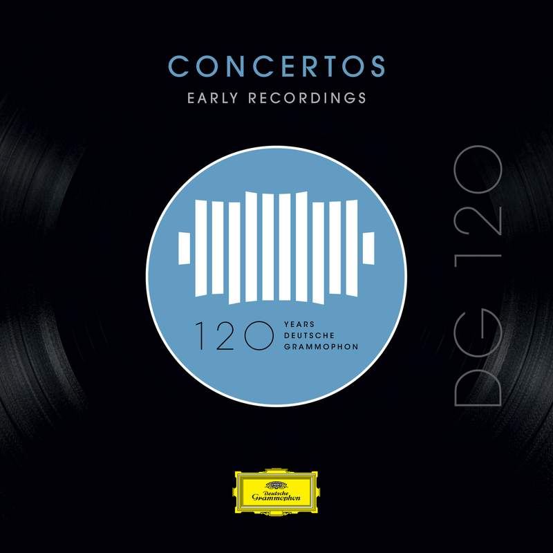 DG 120 – Orchestral: Early Recordings - Deutsche Grammophon